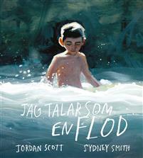 Jag talar som en flod by Jordan Scott