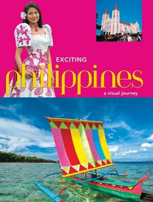 Exciting Philippines by Elizabeth V. Reyes