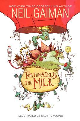 Fortunately, the Milk by Neil Gaiman