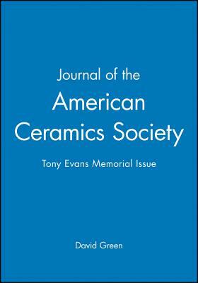 Journal of the American Ceramics Society, Volume 94: Tribute to Anthony G. Evans: Number 51 by David Green