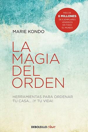 La magia del orden by Marie Kondo