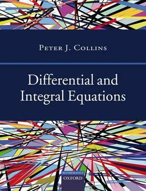 Differential and Integral Equations by Peter Collins