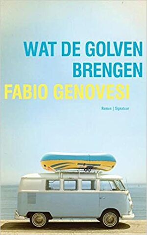 Wat de golven brengen by Fabio Genovesi