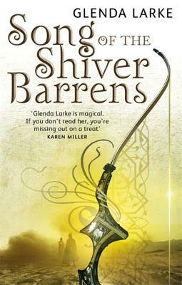 Song of the Shiver Barrens by Glenda Larke