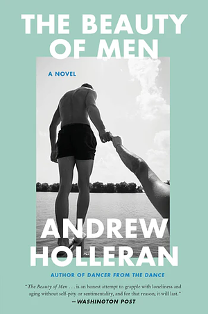 The Beauty of Men by Andrew Holleran