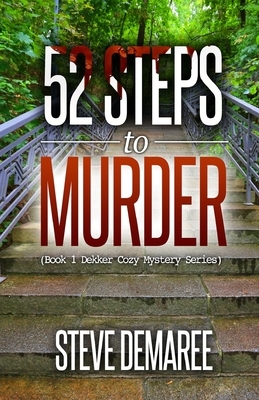 52 Steps to Murder by Steve Demaree