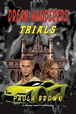 Dream Wanderers Trials by Paula Brown