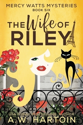 The Wife of Riley by A. W. Hartoin