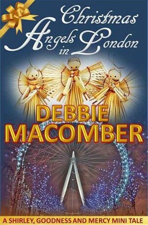 Angels in London by Debbie Macomber