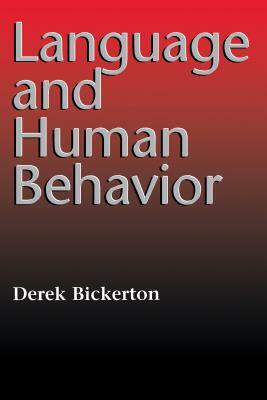 Language and Human Behavior by Derek Bickerton