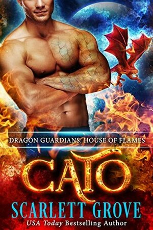 Cato: House of Flames by Scarlett Grove