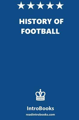 History of Football by Introbooks