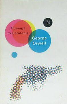 Homage to Catalonia by George Orwell