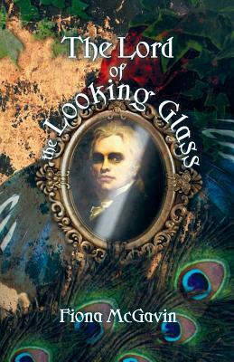 The Lord of the Looking Glass and Other Stories by Fiona McGavin