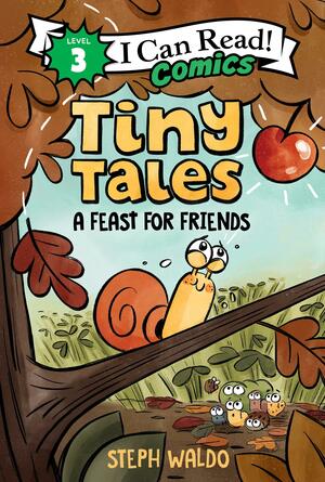 Tiny Tales: A Feast for Friends by Steph Waldo