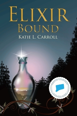 Elixir Bound by Katie L. Carroll