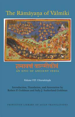 The R&#257;m&#257;ya&#7751;a of V&#257;lm&#299;ki: An Epic of Ancient India, Volume VII: Uttarak&#257;&#7751;&#7693;a by 