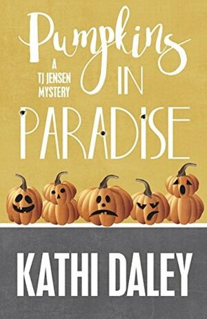 Pumpkins in Paradise by Kathi Daley