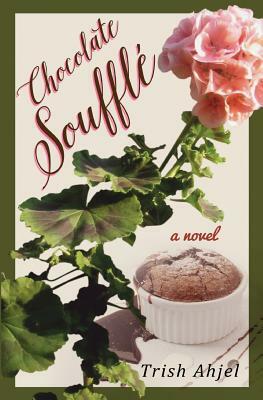 Chocolate Souffle by Trish Ahjel