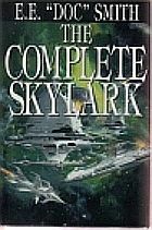 The Complete Skylark by E.E. "Doc" Smith