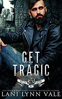 Get Tragic by Lani Lynn Vale