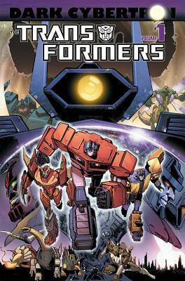 Transformers: Dark Cybertron Volume 1 by James Raiz, Andrew Griffith, Phil Jimenez, Atilio Rojo, James Roberts, Livio Ramondelli, John Barber, Brendan Cahill