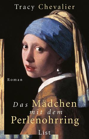 Das Mädchen mit dem Perlenohrring by Tracy Chevalier