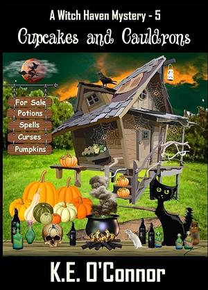 Cupcakes and Cauldrons by K.E. O'Connor