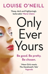 Only Ever Yours by Louise O'Neill