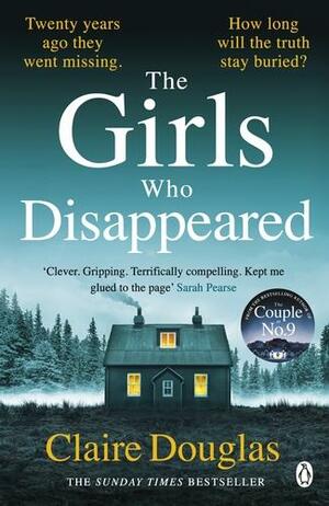 The Girls Who Disappeared by Claire Douglas