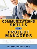 Communications Skills for Project Managers by G. Michael Campbell