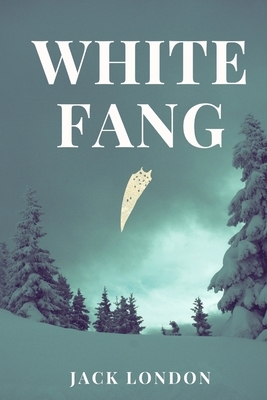 White Fang by Jack London