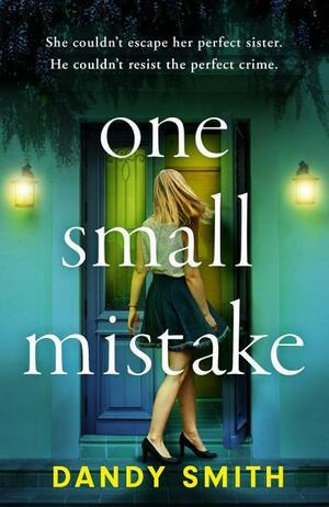 One Small Mistake by Dandy Smith