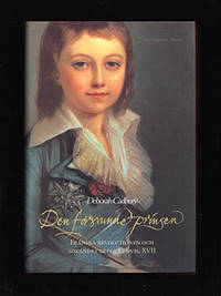 Den försvunne prinsen: Franska revolutionen och sökandet efter Ludvig XVII by Deborah Cadbury