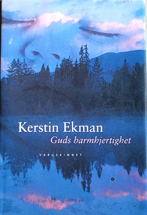 Guds barmhjertighet by Kerstin Ekman