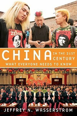 China in the 21st Century by Jeffrey N. Wasserstrom