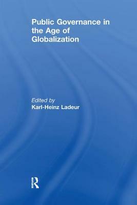 Public Governance in the Age of Globalization by 