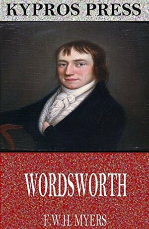 Wordsworth by F.W.H. Myers
