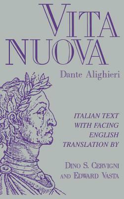 Vita Nuova: Italian Text with Facing English Translation by Dante Alighieri