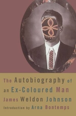 The Autobiography of an Ex-Colored Man by James Weldon Johnson