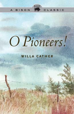 O Pioneers! by Willa Cather