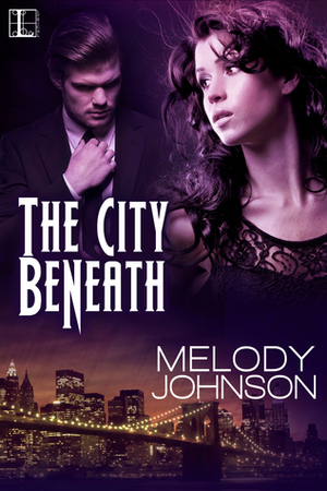 The City Beneath by Melody Johnson