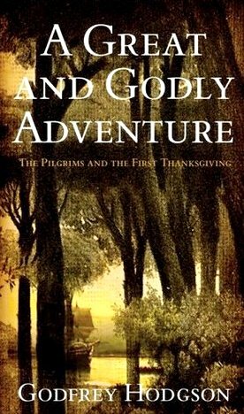 A Great and Godly Adventure by Godfrey Hodgson