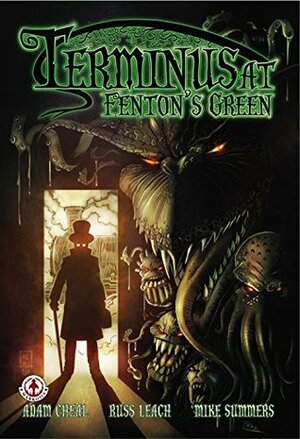 Terminus at Fenton's Green: Graphic Novel of Terror by Adam Cheal