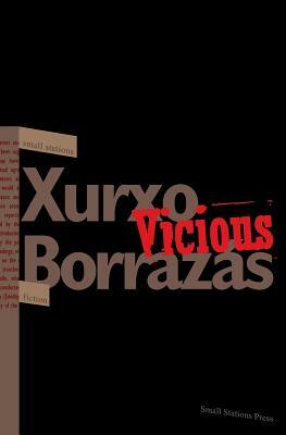 Vicious by Xurxo Borrazás