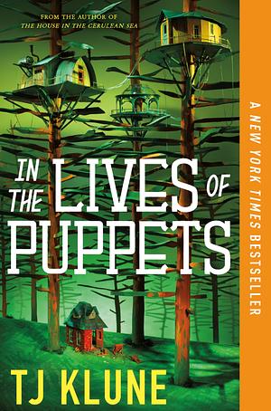 In the Lives of Puppets by TJ Klune