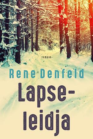 Lapseleidja by Rene Denfeld