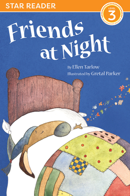 Friends at Night (Star Readers Edition) by Ellen Tarlow
