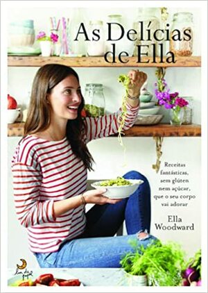 As Delícias de Ella by Ella Woodward