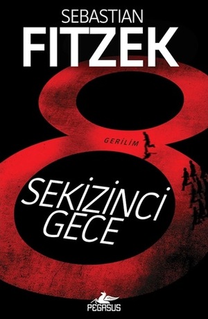 Sekizinci Gece by Anıl Alacaoğlu, Sebastian Fitzek
